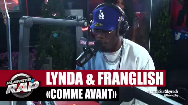 Lynda "Comme avant" ft Franglish #PlanèteRap