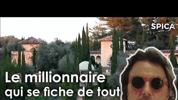 Guerre de voisinage : le millionnaire qui se fiche de tout