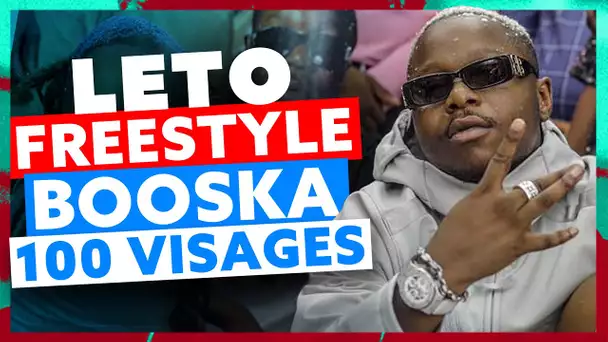 Leto | Freestyle Booska 100 Visages