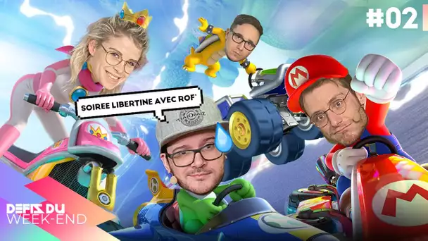 SOIRÉE LIBERTINE avec Rofellos ! Des Défis et des Gages sur Mario Kart 8 | Les Défis du WE #02