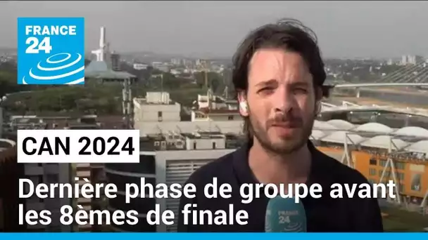 CAN 2024 : dernier soir avant les 8ème de finale samedi • FRANCE 24