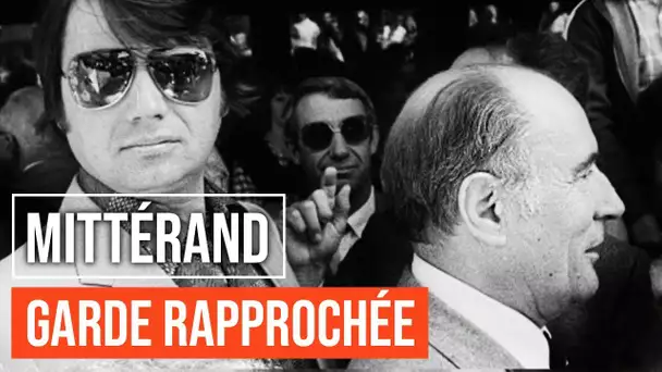 La Garde Rapprochée de François Mitterrand | Documentaire