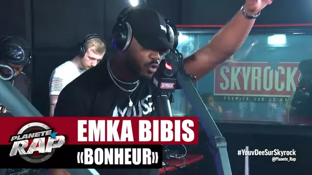 [Exclu] Emka Bibis "Bonheur" #PlanèteRap