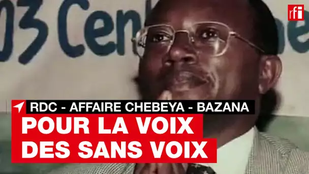 RDC : qui a tué Floribert Chebeya et Fidèle Bazana ?
