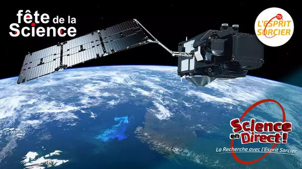 Le climat vu de l'espace - Science En Direct 2022