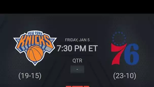 New York Knicks @ Philadelphia 76ers | NBA on ESPN Live Scoreboard