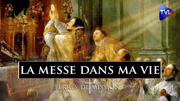 Terres de Mission : La messe dans ma vie