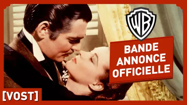 Autant en Emporte le Vent - Bande Annonce Officielle (VOST) - Vivien Leigh / Clark Gable