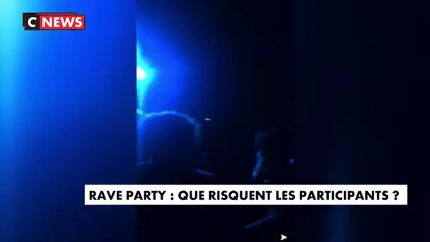 Rave party : que risquent les participants ?