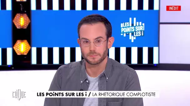 Clément Viktorovtich : la rhétorique complotiste - Clique, 20h25 en clair sur CANAL+