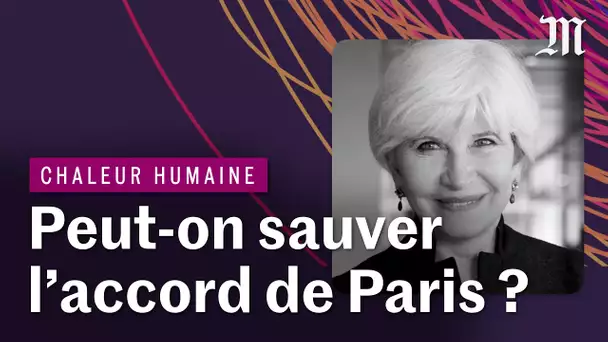 Climat : comment convaincre les puissances pétrolières ? Avec Laurence Tubiana | CHALEUR HUMAINE E.5