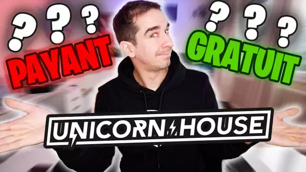 LA UNICORN HOUSE SERA PAYANTE ?