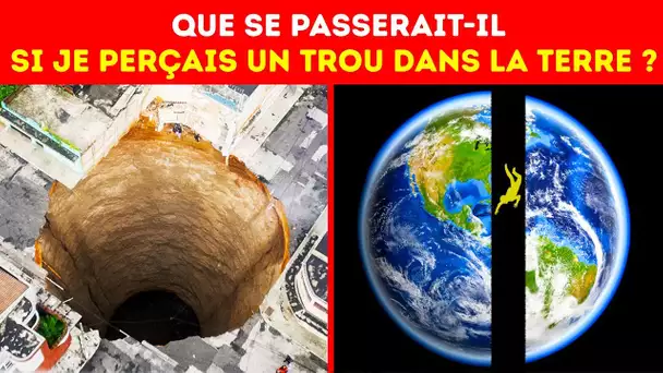 Et si Tu Perçais un Trou Dans la Terre et Que tu Sautais Dedans ?