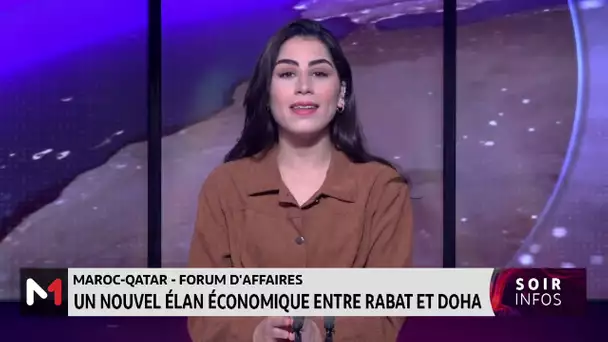 Maroc-Qatar/Forum d´affaires : un nouveau élan économique entre Rabat et Doha