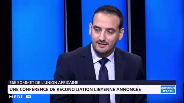 Union Africaine - Libye : Prise de conscience collective sur les ingérences politiques