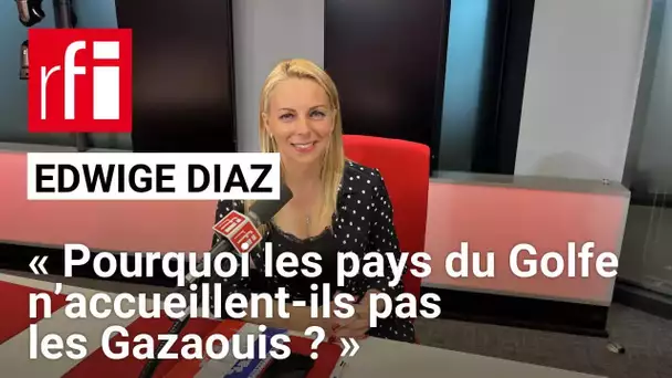 Edwige Diaz: «Pourquoi les pays du golfe n’accueillent-ils pas les Gazaouis?» • RFI