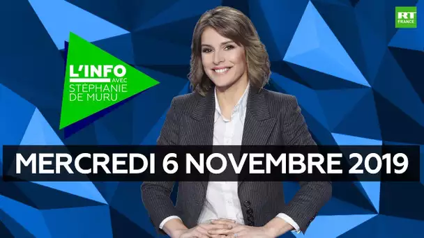 L’Info avec Stéphanie De Muru - Mercredi 6 novembre 2019