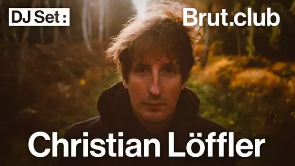 Brut.club : Christian Löffler en DJ set