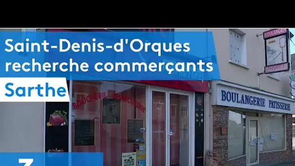 Sarthe : Saint-Denis-d'Orques recherche commerçants