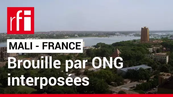 Mali : les ONG financées par la France interdites • RFI