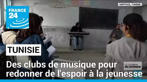 En Tunisie, des clubs de musique pour redonner de l'espoir à la jeunesse • FRANCE 24