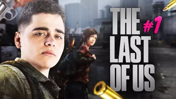 LE DÉBUT DE L'INFECTION APOCALYPTIQUE - THE LAST OF US #1