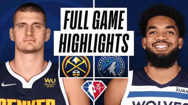 NUGGETS at TIMBERWOLVES | FULL GAME HIGHLIGHTS | February 1, 2022