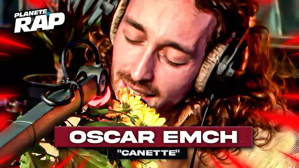 Oscar Emch - Canette #PlanèteRap