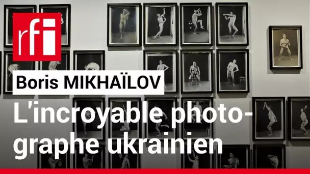 Boris Mikhaïlov, l’incroyable photographe ukrainien • RFI