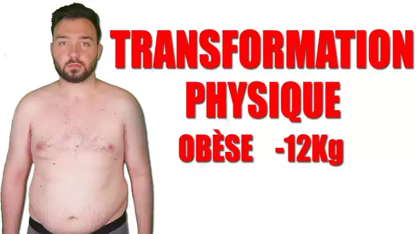 DAVID LAFARGE MA TRANSFORMATION PHYSIQUE ( OBÈSE ) - 12 KILOS #1