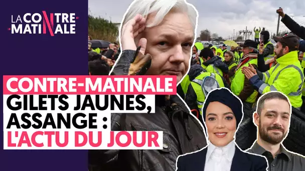 3 ANS DES GILETS JAUNES, JULIAN ASSANGE : L'ACTU DU JOUR ! | CONTRE-MATINALE #36