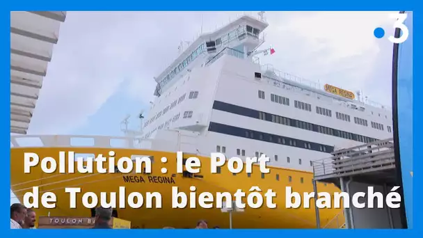 Pollution : le Port de Toulon avance dans le plan d'électrification des quais