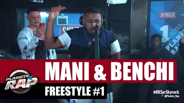 Mani & Benchi - Freestyle #1 #PlanèteRap