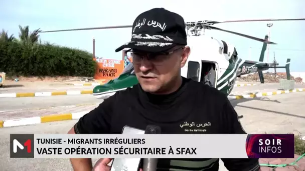 Migrants irréguliers : vaste opération sécuritaire à Sfax