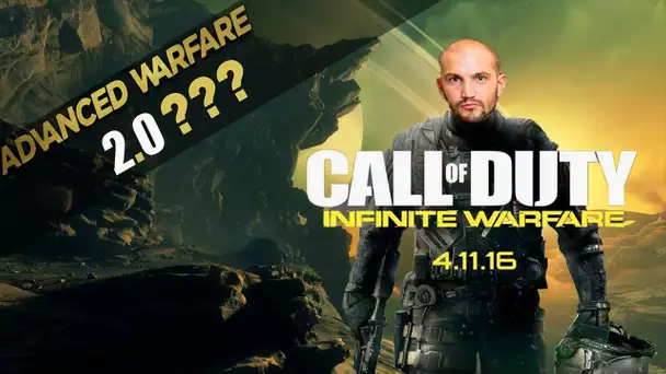 INFINITE WARFARE : Advanced Warfare 2.0? Retour de COD 4!