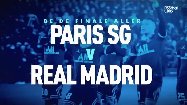 Retour sur une soirée de rêve ? - Paris SG / Real Madrid 8ème (aller) - Canal Football Club
