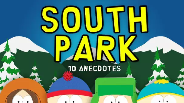 Top 10 des anecdotes sur South Park, espèce d'enfoirés
