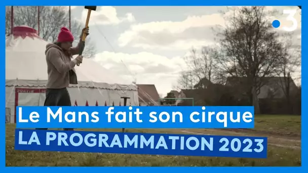 Le Mans fait son cirque, édition 2023