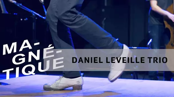 Daniel Leveillé Trio en live dans "Magnétique" (15 novembre 2019, RTS Espace 2)