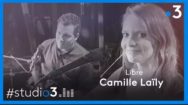 Studio3. Camille Laïly chante "Libre"