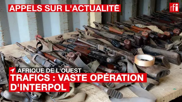 Trafics : vaste opération d'#Interpol en #Afrique de l'Ouest