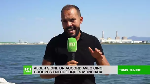 Alger signe un accord avec cinq groupes énergétiques mondiaux