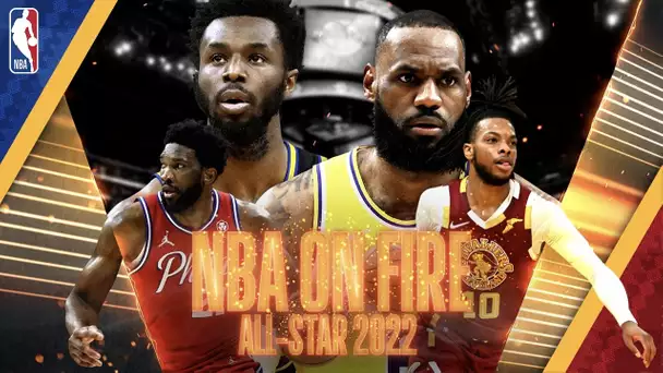 NBA on Fire All-Star 2022 feat. Joel Embiid, Darius Garland, Andrew Wiggins & LeBron James 🔥