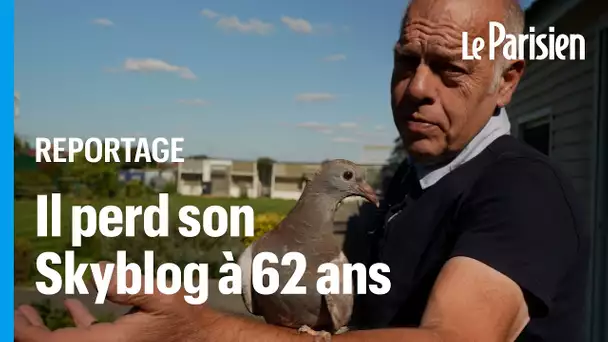 « Une grosse déception » : à 62 ans, Roger vient de perdre son Skyblog encore actif sur les pigeons