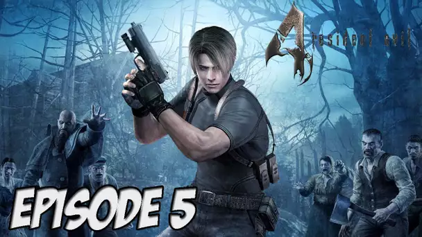 RESIDENT EVIL 4 : LA MAISON DE L&#039;ENFER | Ep 5