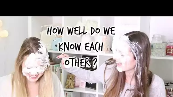 How well do we know each other ? ♡