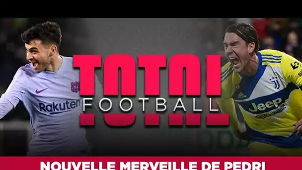 ⚽ Total Football : Pedri rédicive, Vlahovic le goleador porte la Juventus !