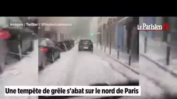 Orages de grêle à Paris : de nombreuses rues inondées dans le nord