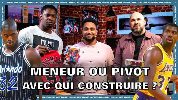 MENEUR OU PIVOT : AVEC QUI CONSTRUIRE UNE ÉQUIPE ? NBA First Day Show 149