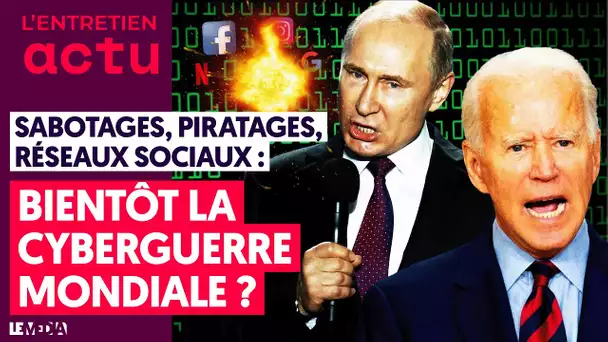 CYBERGUERRE : COMMENT MOSCOU ET WASHINGTON PEUVENT NOUS METTRE À GENOUX